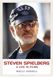 Steven Spielberg: A Life in Films (Molly Haskell)