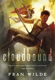 Cloudbound (Fran Wilde)