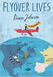 Flyover Lives (Diane Johnson)
