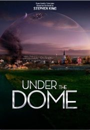 Under the Dome (2013)
