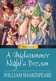 Manga Classics: A Midsummer Night's Dream (William Shakespeare, Crystal Chan, & Po Tse)