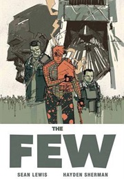 The Few (Sean Lewis and Hayden Sherman)