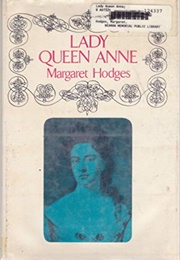 Lady Queen Anne (Margaret Hodges)