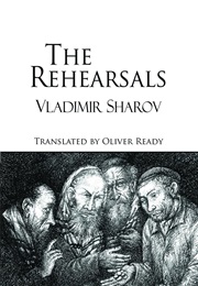 The Rehearsals (Vladimir Sharov)