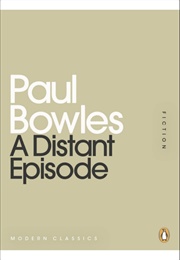 A Distant Episode (Paul Bowles)