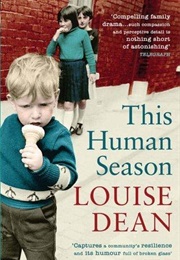 This Human Season (Louise Dean)