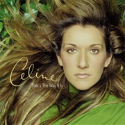 That's the Way It Is - Celine Dion