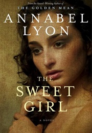 The Sweet Girl (Annabel Lyon)