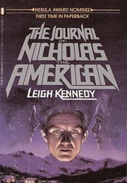 The Journal of Nicholas the American (Leigh Kennedy)