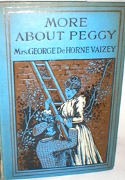 More About Peggy (Mrs George De Horne Vaizey)