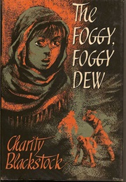 The Foggy, Foggy Dew (Charity Blackstock)