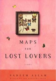 Nadeem Aslam: Maps of Lost Lovers