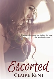Escorted (Claire Kent)