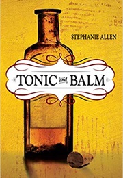 Tonic and Balm (Stephanie Allen)