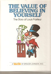 The Value of Believing in Yourself (Spencer Johnson)