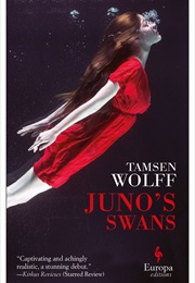 Juno&#39;s Swans (Tamsen Wolff)