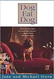 Dog Eat Dog: A Very Human Book About Dogs and Dog Shows (Jane Stern)
