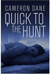 Quick to the Hunt (Hawkins Brothers/Quinten, Montana, #7) (Cameron Dane)