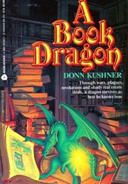 A Book Dragon (Donn Kushner)