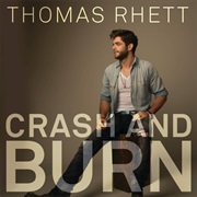 Thomas Rhett - Crash and Burn