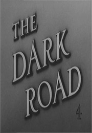 The Dark Road (1948)