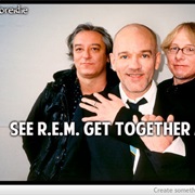 See R.E.M. Get Together Again