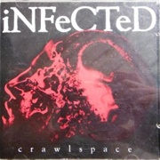Infected  - Crawlspace