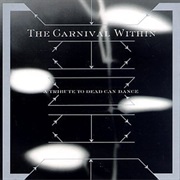 The Carnival Within: A Tribute to Dead Can Dance