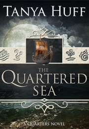 The Quartered Sea (1999) (Tanya Huff)