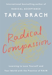 Radical Compassion (Tara Brach)