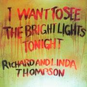 I Want to See the Bright Lights Tonight