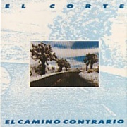 El Camino Contrario – El Corte (1987)