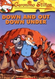 Down and Out Down Under (Geronimo Stilton)