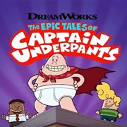The Epic Tales of Captain Underpants