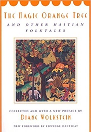The Magic Orange Tree (Diane Wolkstein)