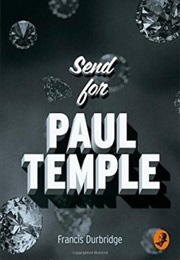 Send for Paul Temple (Francis Durbridge)