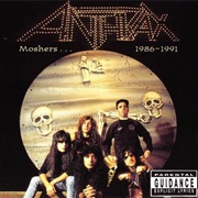 Moshers 1986-1991 - Anthrax