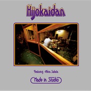 Hijokaidan - Made in Studio