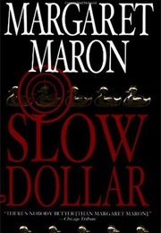 Slow Dollar (Margaret Maron)