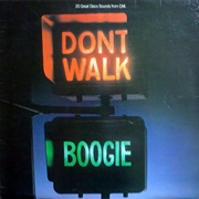 Don't Walk, Boogie