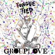 Grouplove - Tongue Tied