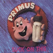 Primus — Suck on This