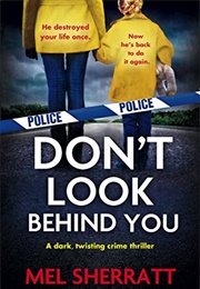 Don't Look Behind You (Mel Sherratt)