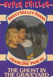 Ghost in the Graveyard (Francine Pascal)