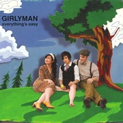 Girlyman -- Everything's Easy