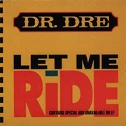 Let Me Ride - Dr. Dre