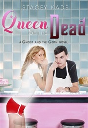 Queen of the Dead (Stacey Kade)