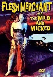 The Wild and Wicked (1956)