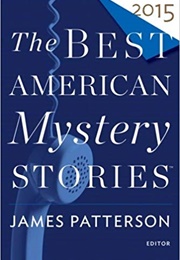 The Best American Mystery Stories 2015 (James Patterson)