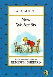 Now We Are Six (A.A. Milne)